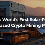 SolarSX: World’s First Solar-Powered RWA-Based Crypto Mining Platform Bitcoin Price